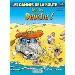 Les damnés de la route. Vol. 5. Sea, sex and deuche ! Achdé, Michel Rodrigue Bamboo