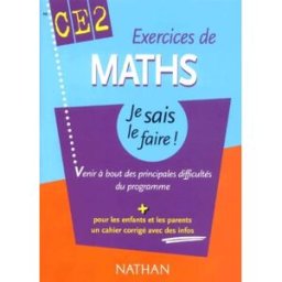 Exercices de Maths CE2 : Venir à bout des principales difficultés du programme (+ corrigé) benaïoum, guy Nathan