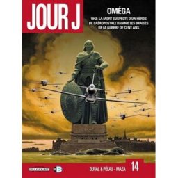 Jour J. Vol. 14. Oméga : 1942, la mort suspecte d'un héros de l'Aéropostale ranime les braises de la Fred Duval, Jean-Pierre Pécau, Milorad Vicanovic-Maza Delcourt
