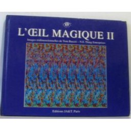 L'oeil magique II : images tridimensionnelles N.E. THING ENTERPRISES JA