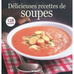 Délicieuses recettes de soupes stéphanie ellin, sylvie aït-ali, collectif Editions ESI