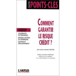 Comment garantir le risque crédit ? Jean-André Piétri Sécuritas