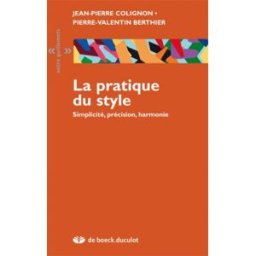 La pratique du style Jean-Pierre Colignon, Pierre-Valentin Berthier Duculot