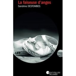 la faiseuse d'anges destombes, sandrine nouvelles plumes