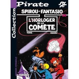 bd pirate : spirou, tome 36 : l'horloger de la comète tome, philippe dupuis