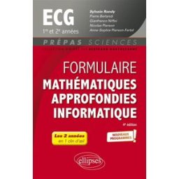 Formulaire mathématiques approfondies informatique ECG 1re et 2e années : nouveaux programmes rondy, sylvain Ellipses