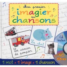Mon premier imagier en chansons : 1 mot, 1 image, 1 chanson Rebecca Galera Formulette production