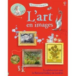 L'art en images Sarah Courtauld, Kate Davies Usborne