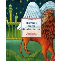 Histoires du roi des devinettes Sonia Koskas Flies France