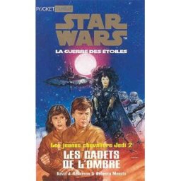 Star Wars, les jeunes chevaliers Jedi. Vol. 2. Les cadets de l'ombre Kevin J. Anderson, Rebecca Moesta Pocket jeunesse