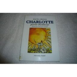 Charlotte porte-bonheur Macha Grenon, Geneviève Després ALEXANDRE STANKÉ