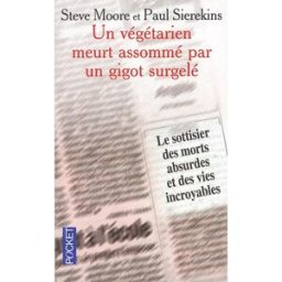 Un végétarien meurt assommé par un gigot surgelé FORTEAN TIMES Pocket