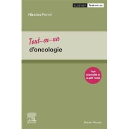 Tout-en-un d'oncologie Penel, Professeur Nicolas Elsevier Masson