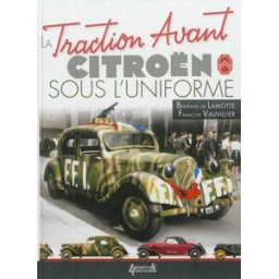 La traction sous l'uniforme Bertrand de Lamotte, François Vauvillier Histoire et collections