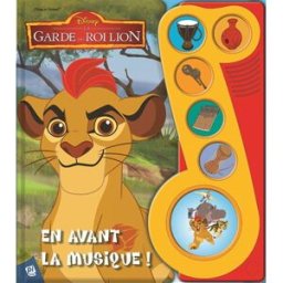 La garde du roi lion : en avant la musique ! Walt Disney company PI Kids Editions