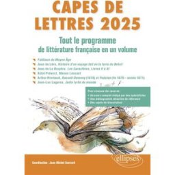 Capes de lettres 2025 : tout le programme de littérature française en un volume gouvard, jean-michel Ellipses