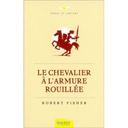 Le chevalier à l'armure rouillée Robert Fisher Ambre