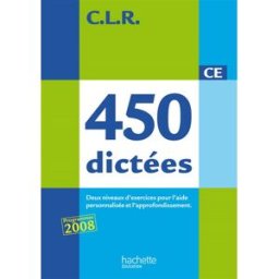 450 dictées, CE : livret complémentaire pour le maître : programmes 2008 Janine Lucas, Jean-Claude Lucas Hachette Education