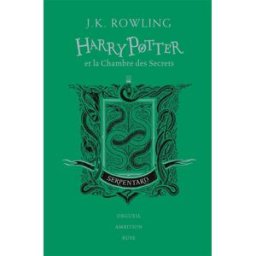 Harry Potter. Vol. 2. Harry Potter et la chambre des secrets : Serpentard : orgueil, ambition, ruse J.K. Rowling Gallimard-Jeunesse