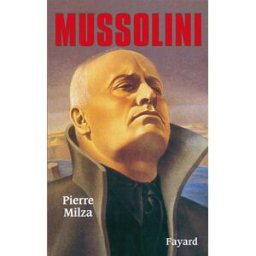 Mussolini Pierre Milza Fayard