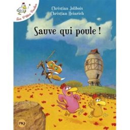 Les p'tites poules. Sauve qui poule ! Christian Jolibois, Christian Heinrich Pocket jeunesse