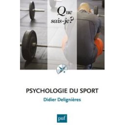 Psychologie du sport Didier Delignières PUF