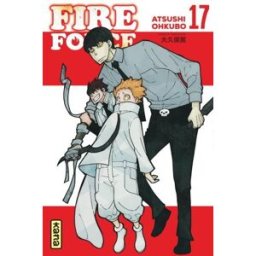 Fire force. Vol. 17 Atsushi Ohkubo Kana