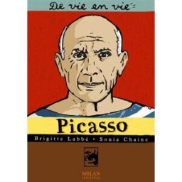 Picasso Brigitte Labbé, Sonia Chaine Milan jeunesse
