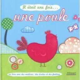 Il était une fois... une poule Gaëlle Vervelle-Berthelet Millepages