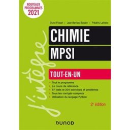 Chimie MPSI : tout-en-un : nouveaux programmes 2021 Bruno Fosset, Jean-Bernard Baudin, Frédéric Lahitète Dunod