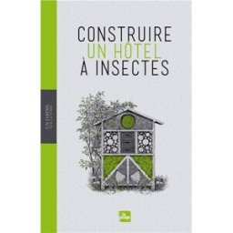 Construire un hôtel à insectes Wolf Richard Günzel la Plage