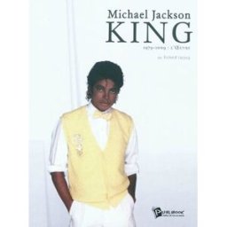 Michael Jackson, king : 1979-2009, l'oeuvre Richard Lecocq Publibook