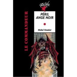 Péril ange noir Michel Honaker Rageot