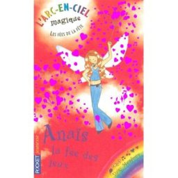 L'arc-en-ciel magique : les fées de la fête. Vol. 5. Anaïs, la fée des jeux Daisy Meadows Pocket jeunesse