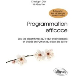 Programmation efficace : les 128 algorithmes qu'il faut avoir compris et codés en Python au cours de Christophe Dürr, Jill-Jênn Vie Ellipses