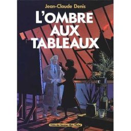 L'Ombre aux tableaux Jean-Claude Denis Albin Michel
