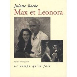Max et Leonora : récit d'investigation Julotte Roche Le Temps qu'il fait