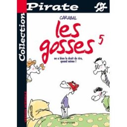 bd pirate : les gosses, tome 5 : on a bien le droit de rire carabal dupuis