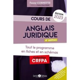 Cours d'anglais juridique 2023 : tout le programme en fiches et en schémas Fanny Cornette Enrick B. éditions
