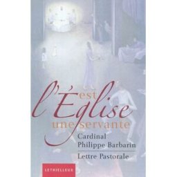 L'Eglise est une servante : un chemin de trois années, pour préparer le 50e anniversaire du concile Eglise catholique. Diocèse (Lyon) Lethielleux