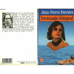bronzage intégral ferrière, jean-pierre le livre de poche