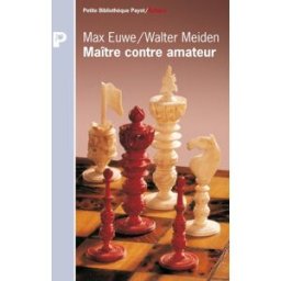 Maître contre amateur Max Euwe, Walter Meiden Payot