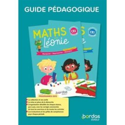 Les maths avec Léonie CE1 : guide pédagogique : programmes 2025 Mélanie Cueto, Caroline Girardot, Laura Schall Bordas