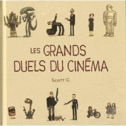 Les grands duels du cinéma Scott C. Cambourakis