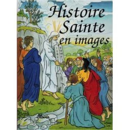 Histoire sainte en images Collectif Clovis