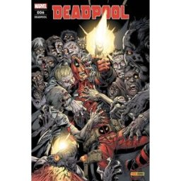 Deadpool, n° 6. Sur la route skottie young, robbie thompson, gail simone, cullen bunn, scott hepburn, mark bagley, jim towe, david baldeon Panini comics