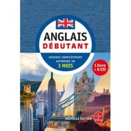 Anglais débutant : devenez complètement autonome en 3 mois Pierre Gallego, Judith Ward Le Livre de poche