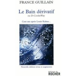 Le bain dérivatif ou D-Coolinway : cent ans après Louis Kuhne France Guillain Rocher