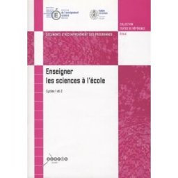 enseigner les sciences à l'école cycles 1 et 2 : documents d'accompagnement des programmes (1cédérom cndp canopé - cndp