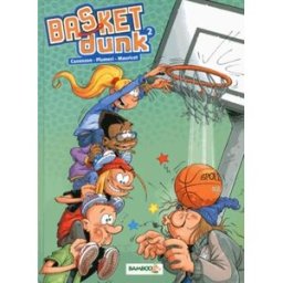 Basket Dunk, Tome 2 : mauricet, benoît bekaert, christophe cazenove, arnaud plumeri Bamboo Editions